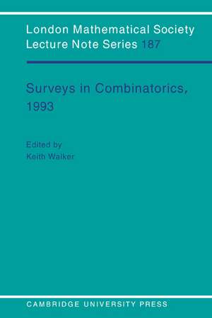 Surveys in Combinatorics, 1993 de K. Walker