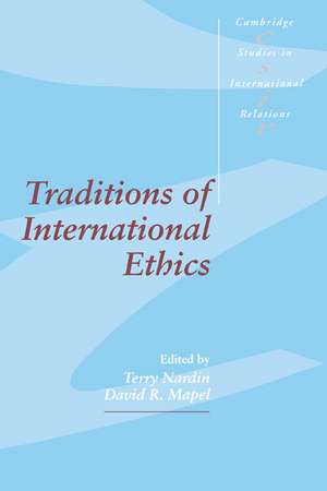 Traditions of International Ethics de Terry Nardin