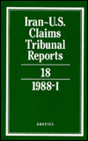 Iran-U.S. Claims Tribunal Reports: Volume 18 de M. E. MacGlashan