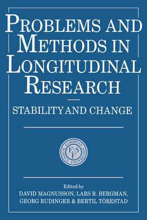 Problems and Methods in Longitudinal Research: Stability and Change de David Magnusson