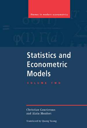 Statistics and Econometric Models de Christian Gouriéroux