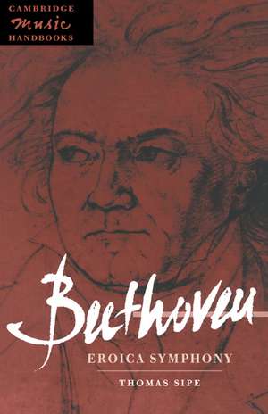 Beethoven: Eroica Symphony de Thomas Sipe