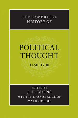 The Cambridge History of Political Thought 1450–1700 de J. H. Burns