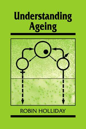 Understanding Ageing de Robin Holliday