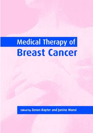 Medical Therapy of Breast Cancer de Zenon Rayter