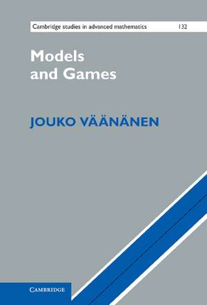 Models and Games de Jouko Väänänen