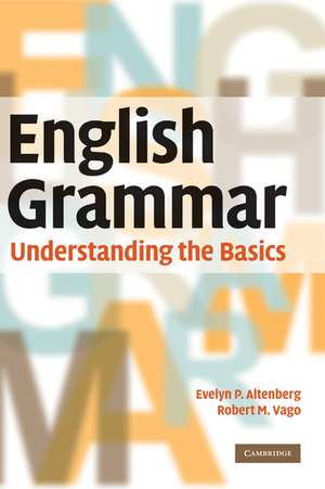 English Grammar: Understanding the Basics de Evelyn P. Altenberg