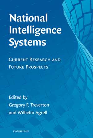 National Intelligence Systems: Current Research and Future Prospects de Gregory F. Treverton