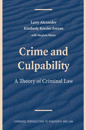 Crime and Culpability: A Theory of Criminal Law de Larry Alexander