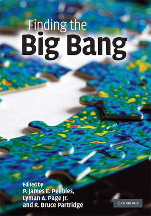 Finding the Big Bang de P. James E. Peebles