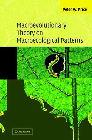 Macroevolutionary Theory on Macroecological Patterns de Peter W. Price