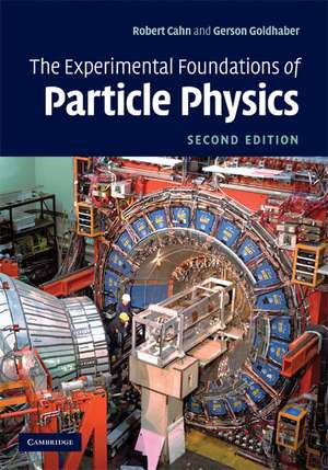 The Experimental Foundations of Particle Physics de Robert N. Cahn