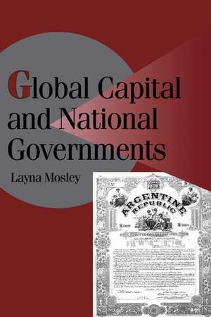 Global Capital and National Governments de Layna Mosley