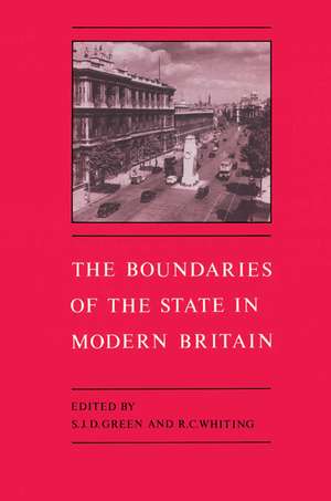 The Boundaries of the State in Modern Britain de S. J. D. Green