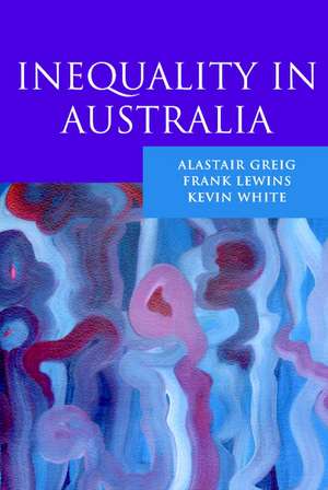 Inequality in Australia de Alastair Greig