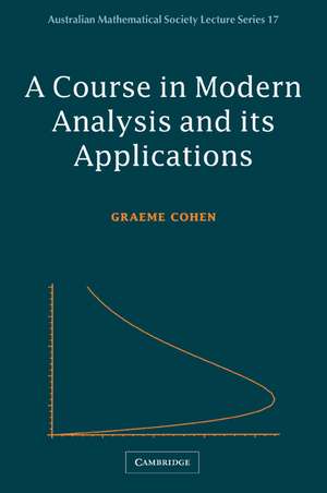 A Course in Modern Analysis and its Applications de Graeme L. Cohen