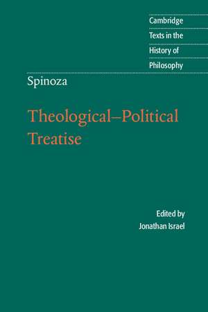 Spinoza: Theological-Political Treatise de Jonathan Israel