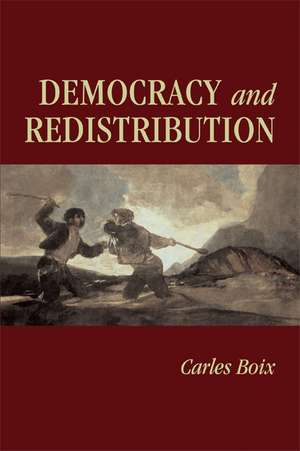 Democracy and Redistribution de Carles Boix