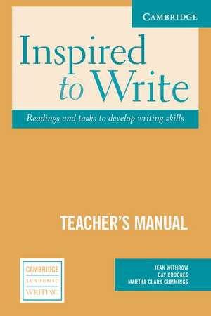 Inspired to Write Teacher's Manual: Readings and Tasks to Develop Writing de Jean Withrow