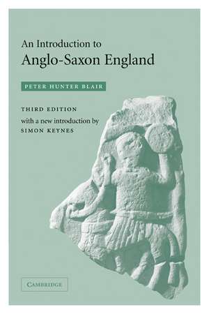 An Introduction to Anglo-Saxon England de Peter Hunter Blair