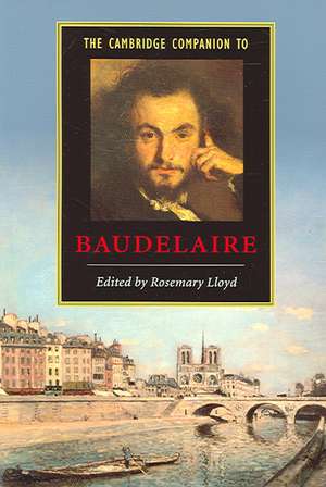 The Cambridge Companion to Baudelaire de Rosemary Lloyd