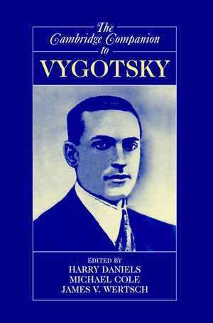 The Cambridge Companion to Vygotsky de Harry Daniels