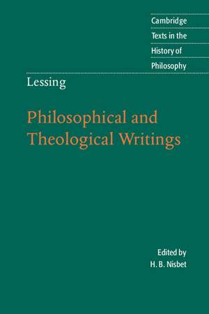 Lessing: Philosophical and Theological Writings de Gotthold Ephraim Lessing