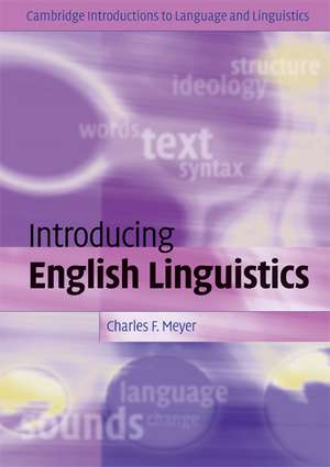 Introducing English Linguistics de Charles F. Meyer