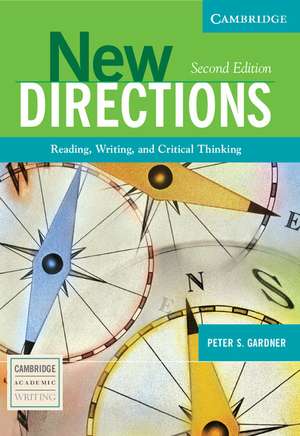 New Directions: Reading, Writing, and Critical Thinking de Peter Gardner