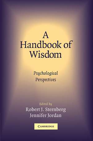 A Handbook of Wisdom: Psychological Perspectives de Robert Sternberg PhD