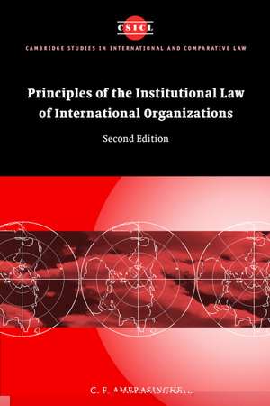 Principles of the Institutional Law of International Organizations de C. F. Amerasinghe