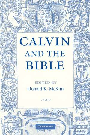 Calvin and the Bible de Donald K. McKim