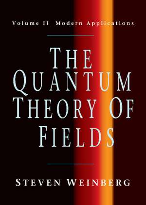 The Quantum Theory of Fields de Steven Weinberg