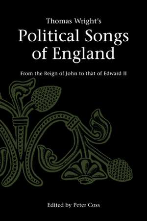 Thomas Wright's Political Songs of England: From the Reign of John to that of Edward II de Thomas Wright