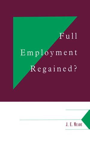 Full Employment Regained? de James Edward Meade