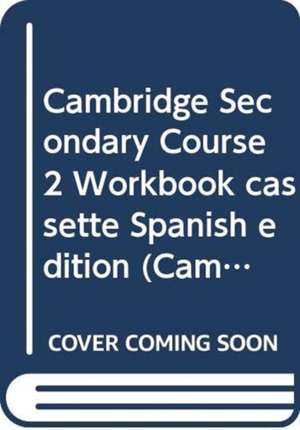 Cambridge Secondary Course 2 Workbook cassette Spanish edition de Andrew Littlejohn