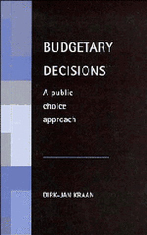 Budgetary Decisions: A Public Choice Approach de Dirk-Jan Kraan