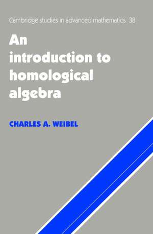 An Introduction to Homological Algebra de Charles A. Weibel