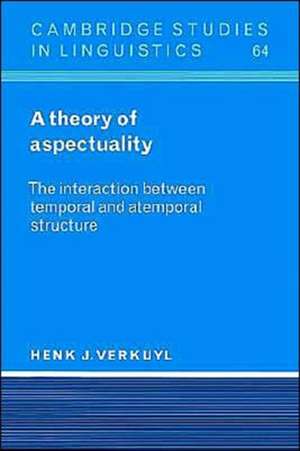 A Theory of Aspectuality: The Interaction between Temporal and Atemporal Structure de Henk J. Verkuyl