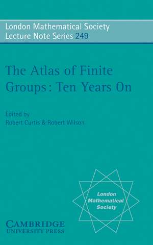 The Atlas of Finite Groups - Ten Years On de R. T. Curtis