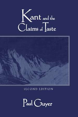 Kant and the Claims of Taste de Paul Guyer