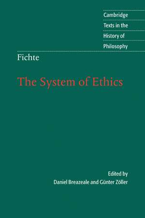 Fichte: The System of Ethics de Johann Gottlieb Fichte