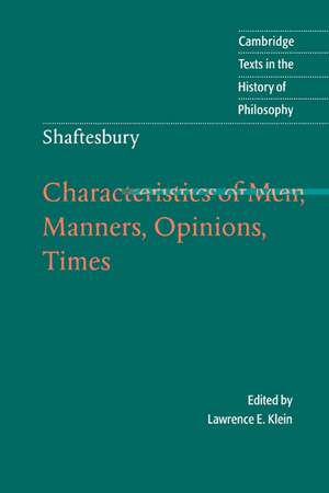 Shaftesbury: Characteristics of Men, Manners, Opinions, Times de Lord Shaftesbury