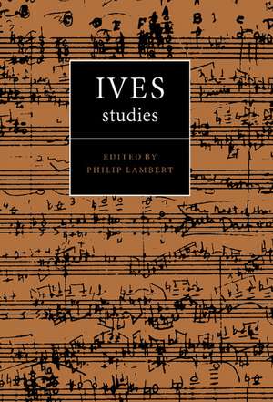 Ives Studies de Philip Lambert