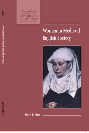 Women in Medieval English Society de Mavis E. Mate