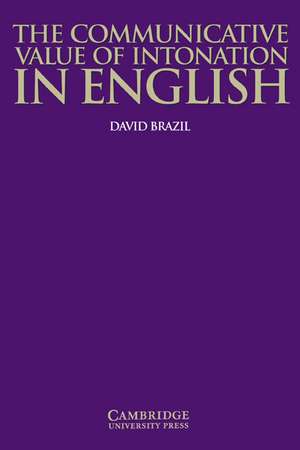 The Communicative Value of Intonation in English Book de David Brazil