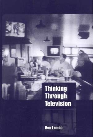 Thinking through Television de Ron Lembo