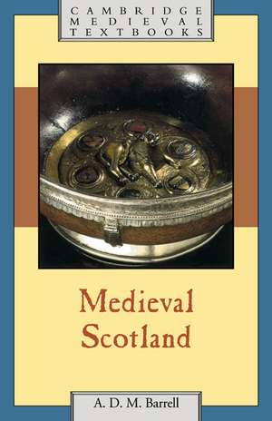 Medieval Scotland de A. D. M. Barrell