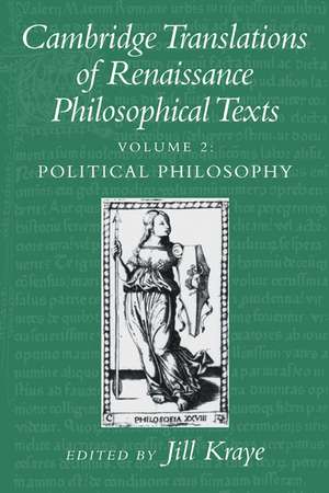 Cambridge Translations of Renaissance Philosophical Texts de Jill Kraye