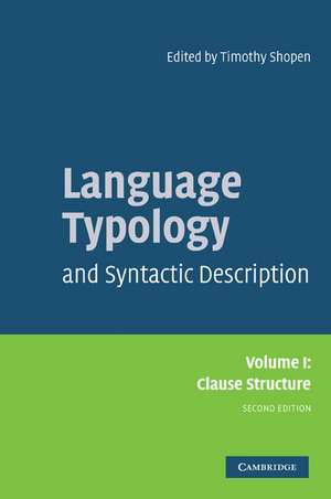 Language Typology and Syntactic Description: Volume 1, Clause Structure de Timothy Shopen